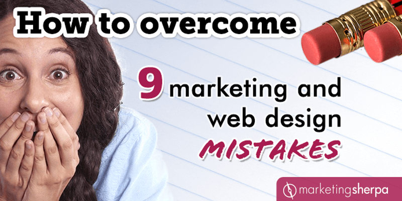 How to overcome 9 common marketing and web design mistakes