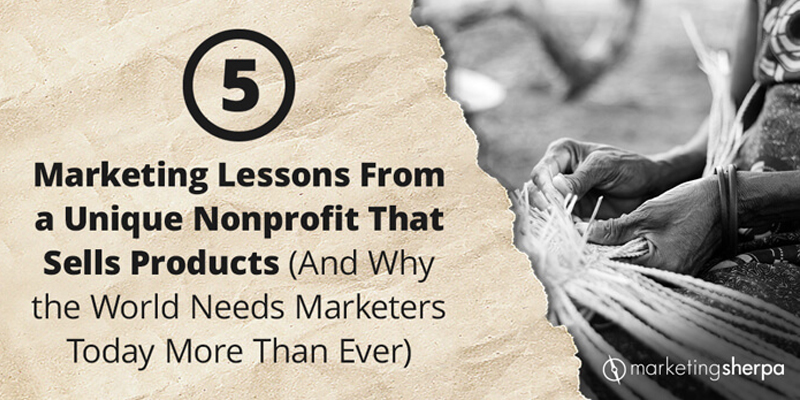 5 Marketing Lessons From a Unique Nonprofit That Sells Products