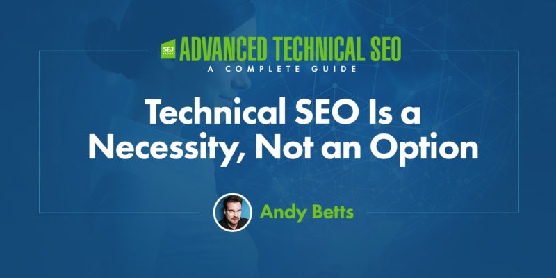 Technical SEO Is a Necessity, Not an Option