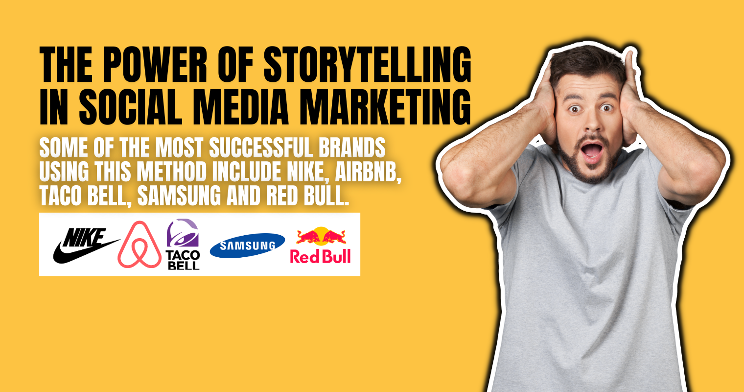 The Power of Storytelling in Social Media Marketing